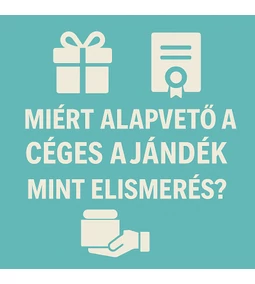 Miért Alapvető a Céges Ajándék Mint Elismerés? A Munkahelyi Megbecsülés Ereje
